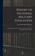 Cover-Bild zum Titel 'Report of National Military Education' von 'Joseph Hotchkiss Whittlesey'
