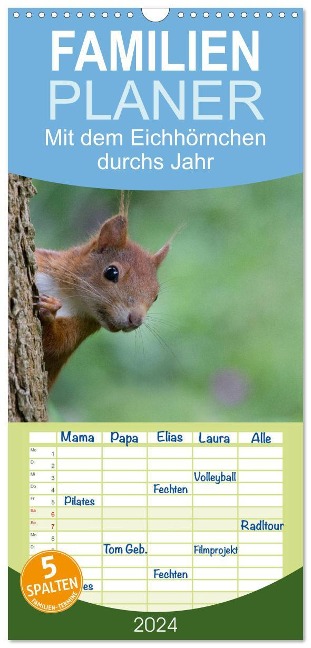 Familienplaner 2024 - Mit dem Eichhörnchen durchs Jahr mit 5 Spalten (Wandkalender, 21 x 45 cm) CALVENDO - Margret Brackhan