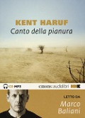 Cover-Bild zum Titel 'Canto della pianura letto da Baliani Marco. Audiolibro. CD Audio formato MP3. Audiolibro. CD Audio formato MP3' von 'Kent Haruf'