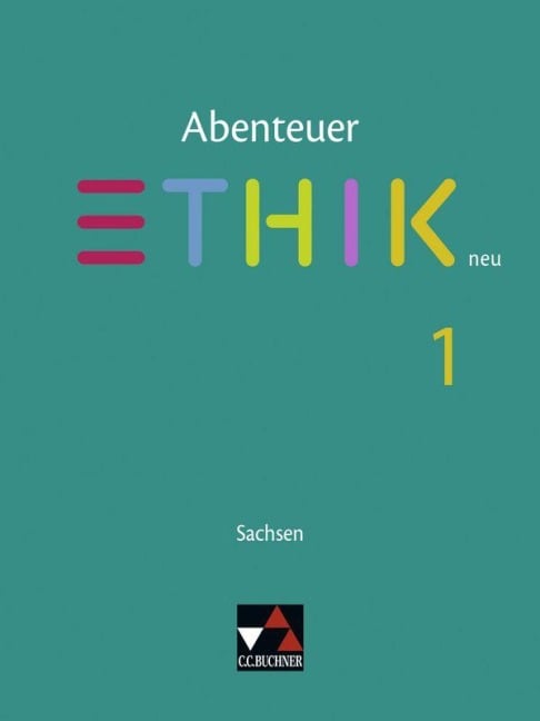 Abenteuer Ethik Sachsen 1 - neu - Sascha Graf-Martjuschew, Rita Sandbrink, Johannes Rohbeck, Martina Peters, Juliane Kaden