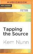 Tapping the Source - Kem Nunn