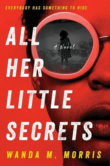 All Her Little Secrets - Wanda M Morris