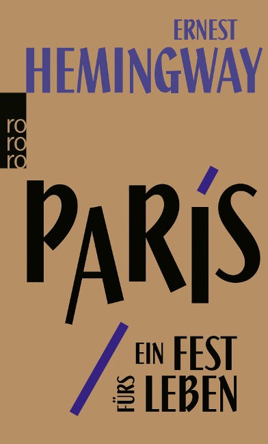 Paris, ein Fest fürs Leben - Ernest Hemingway