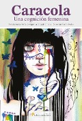 Cover-Bild zum Titel 'Caracola. Una cognición femenina' von 'Natalia Sierra Freire, Alejandra Delgado Chávez, Sebastián Terán Ávalos'