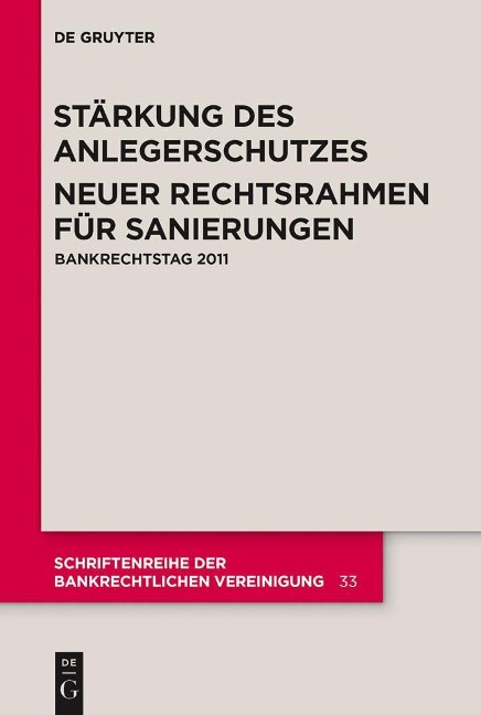 Stärkung des Anlegerschutzes. Neuer Rechtsrahmen für Sanierungen. - 
