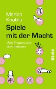 Cover-Bild zum Titel 'Spiele mit der Macht' von 'Marion Knaths'