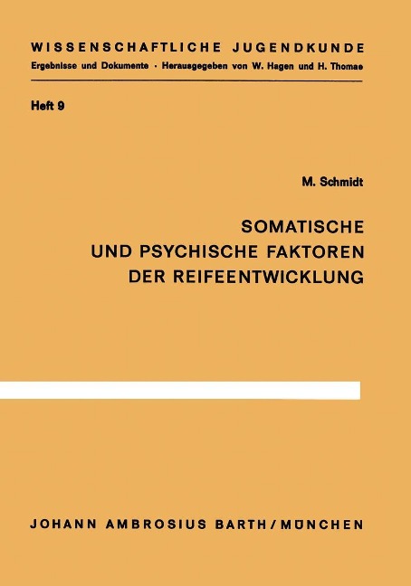 Somatische und psychische Faktoren der Reifeentwicklung - M. Schmidt