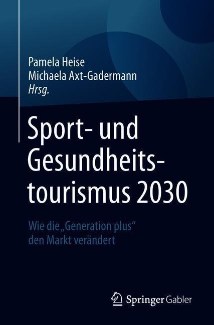 Sport- und Gesundheitstourismus 2030 - 