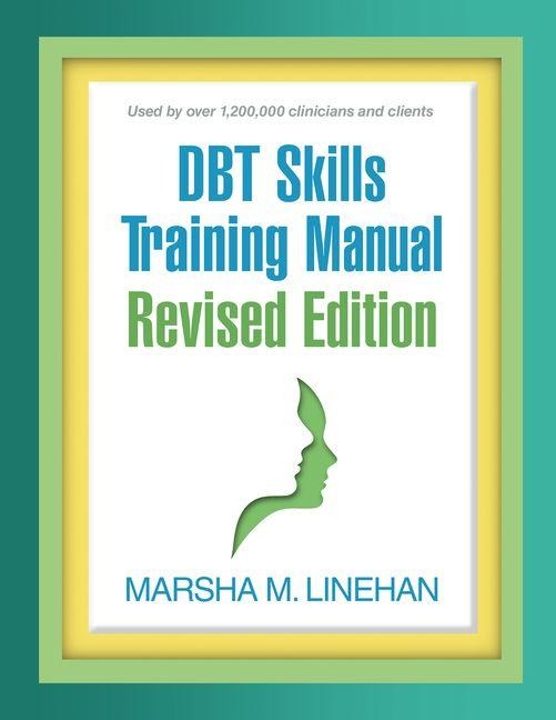 DBT Skills Training Manual, Revised Edition - Marsha M. Linehan