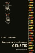 Cover-Bild zum Titel 'Klassische und molekulare GENETIK' von 'R. Hausmann, C. Bresch'