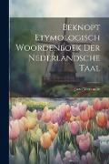 Cover-Bild zum Titel 'Beknopt Etymologisch Woordenboek Der Nederlandsche Taal' von 'Jozef Vercoullie'