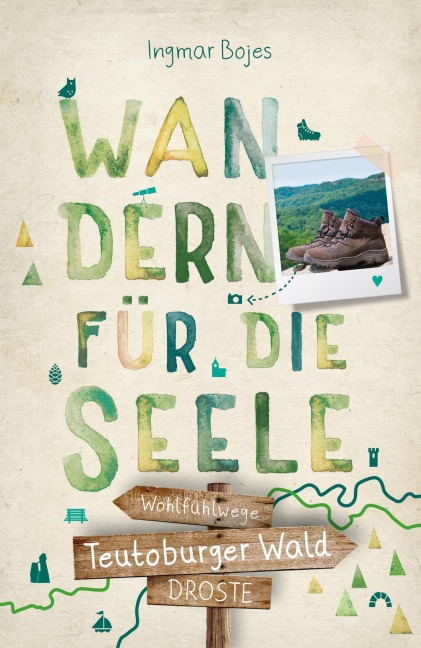 Teutoburger Wald. Wandern für die Seele - Ingmar Bojes