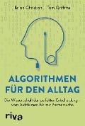 Cover-Bild zum Titel 'Algorithmen für den Alltag' von 'Brian Christian, Tom Griffiths'