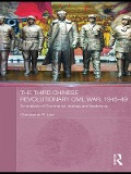 Cover-Bild zum Titel 'The Third Chinese Revolutionary Civil War, 1945-49' von 'Christopher R. Lew'