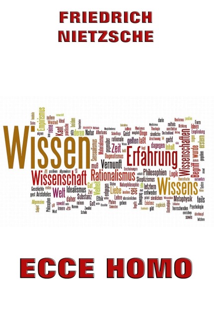 Ecce Homo - Friedrich Nietzsche