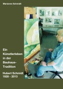 Cover-Bild zum Titel 'Ein Künstlerleben in der Bauhaus-Tradition' von 'Marianne Schmidt'