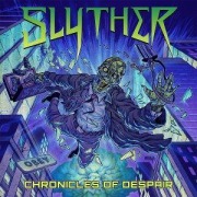 Cover-Bild zum Titel 'Chronicles of Despair' von 'Slyther'