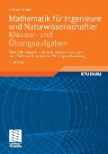 Cover-Bild zum Titel 'Mathematik für Ingenieure und Naturwissenschaftler - Klausur- und Übungsaufgaben' von 'Lothar Papula'