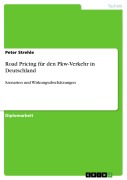 Cover-Bild zum Titel 'Road Pricing für den Pkw-Verkehr in Deutschland' von 'Peter Strehle'