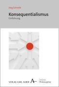 Cover-Bild zum Titel 'Konsequenzialismus' von 'Jörg Schroth'