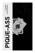 Cover-Bild zum Titel 'Pique-Aß' von 'A. Oskar Klaußmann'