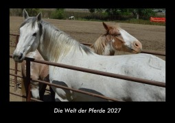 Cover-Bild zum Titel 'Die Welt der Pferde 2027 Fotokalender DIN A3' von 'Tobias Becker'