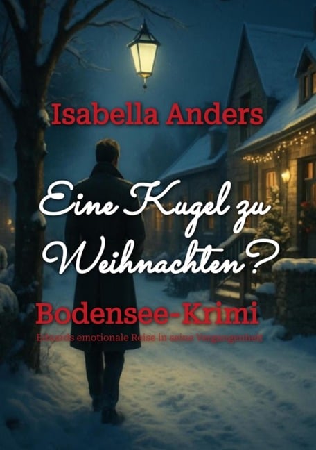 Eine Kugel zu Weihnachten - Isabella Anders