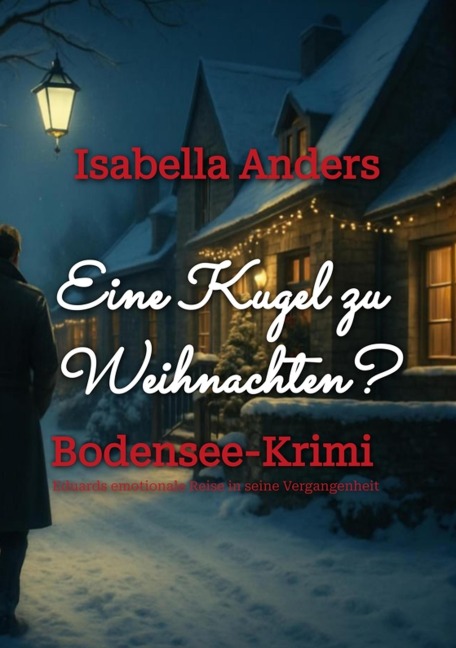 Eine Kugel zu Weihnachten - Isabella Anders
