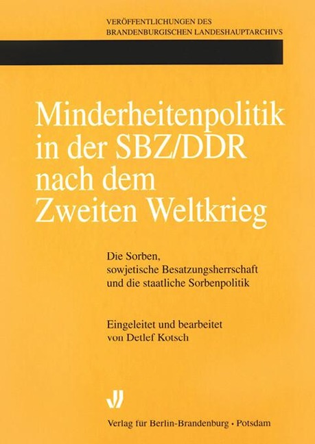 Minderheitenpolitik in der SBZ/DDR nach dem Zweiten Weltkrieg - Detlef Kotsch