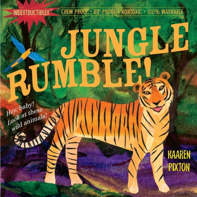 Indestructibles: Jungle, Rumble! - Kaaren Pixton