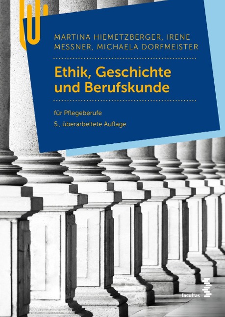 Ethik, Geschichte und Berufskunde - Martina Hiemetzberger, Irene Messner, Michaela Dorfmeister