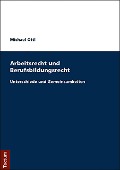 Cover-Bild zum Titel 'Arbeitsrecht und Berufsbildungsrecht' von 'Michael Ottl'