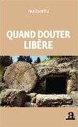 Cover-Bild zum Titel 'Quand douter libère' von 'Paul Löwenthal'