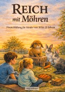 Cover-Bild zum Titel 'Reich mit Möhren' von 'Jörg Leidinger'