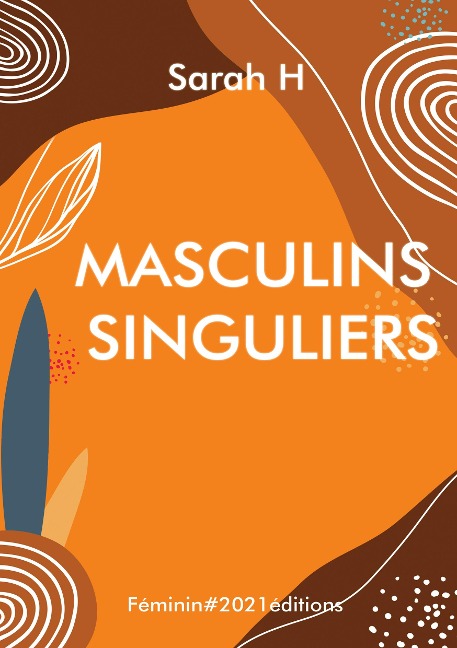 Masculins Singuliers - Sarah Hernalsteen