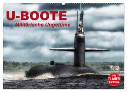 U-Boote. Militärische Ungetüme (Wandkalender 2026 DIN A2 quer), CALVENDO Monatskalender - Elisabeth Stanzer
