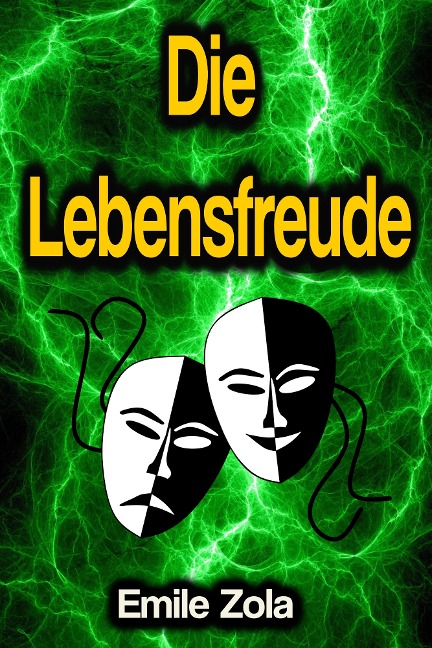 Die Lebensfreude - Emile Zola