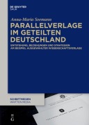 Cover-Bild zum Titel 'Parallelverlage im geteilten Deutschland' von 'Anna-Maria Seemann'