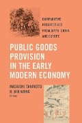 Public Goods Provision in the Early Modern Economy - 