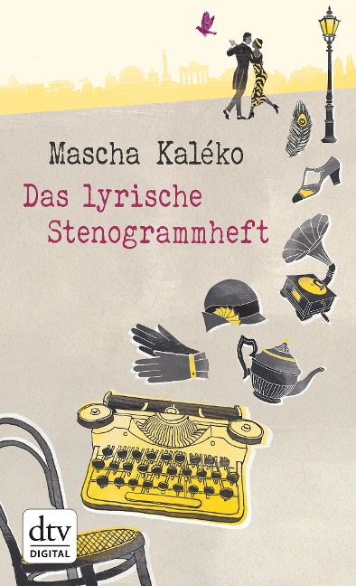 Das lyrische Stenogrammheft - Mascha Kaléko