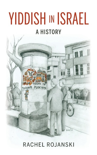 Yiddish in Israel - Rachel Rojanski