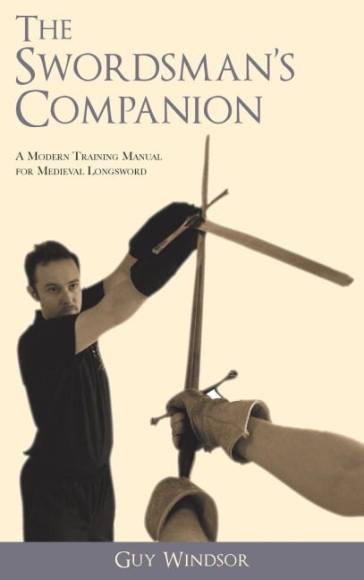 The Swordsman's Companion - Guy Windsor