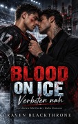 Cover-Bild zum Titel 'Blood On Ice: Verboten nah' von 'Raven Blackthrone'