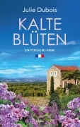 Cover-Bild zum Titel 'Kalte Blüten' von 'Julie Dubois'