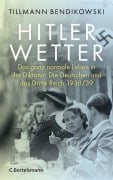 Cover-Bild zum Titel 'Hitlerwetter' von 'Tillmann Bendikowski'
