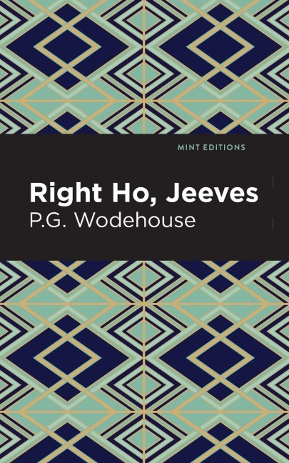 Right Ho, Jeeves - P. G. Wodehouse