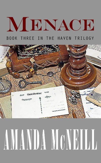 Menace (Haven series, #3) - Amanda McNeill