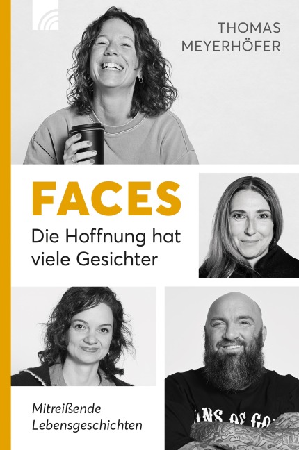 Faces - Die Hoffnung hat viele Gesichter - Thomas Meyerhöfer