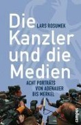 Cover-Bild zum Titel 'Die Kanzler und die Medien' von 'Lars Rosumek'