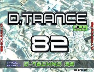 D.Trance 82 (Incl.D.Techno 39) - Various